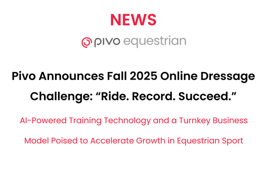 Pivo Announces Fall 2025 Online Dressage Challenge: “Ride. Record. Succeed.”